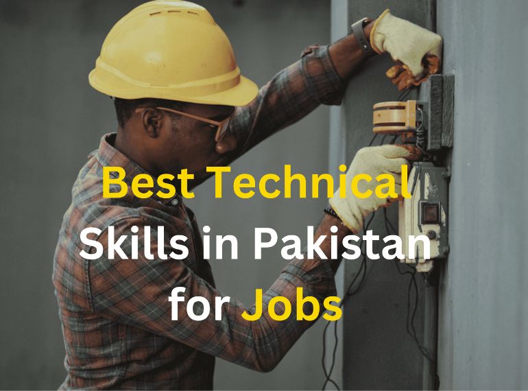 12 Best Technical Skills in Pakistan for Jobs