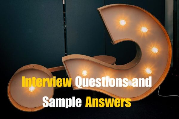 Common Interview Questions and Sample Answers