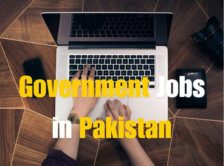 Government Jobs and Vacancies in Pakistan