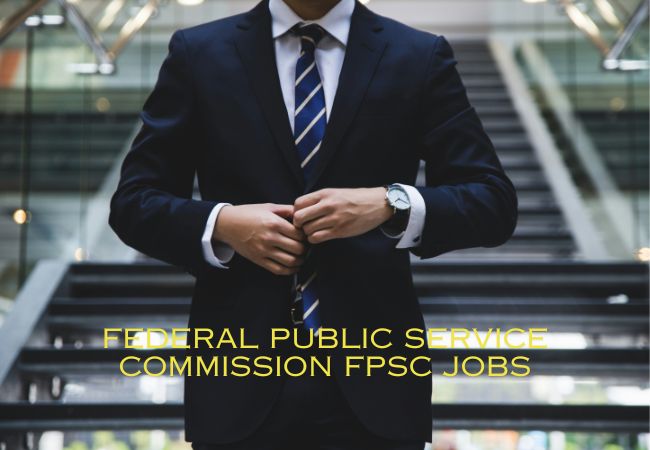 Federal Public Service Commission FPSC Jobs 2024
