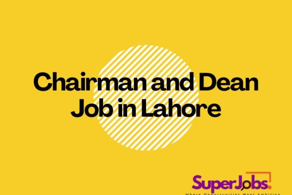 Chairman and Dean Job in Lahore