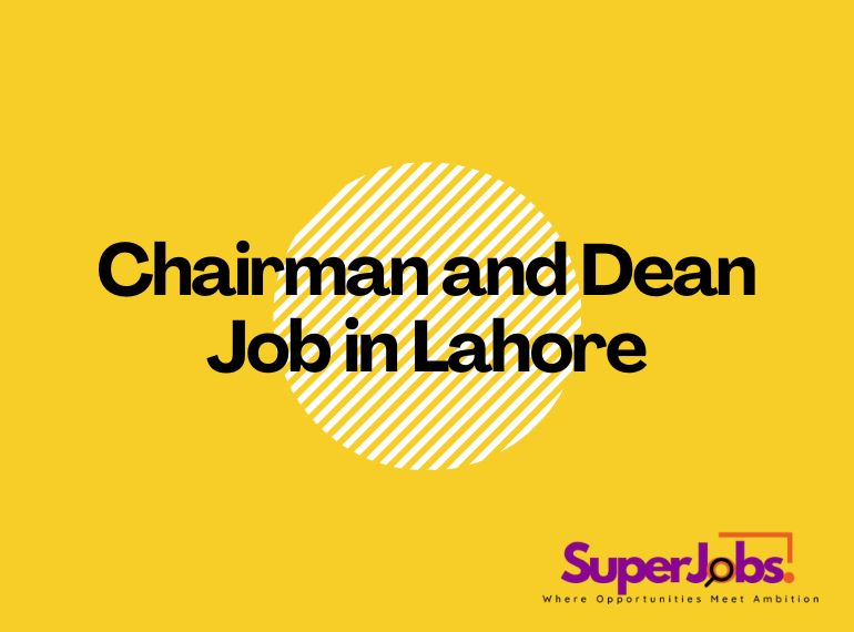 Chairman and Dean Job in Lahore
