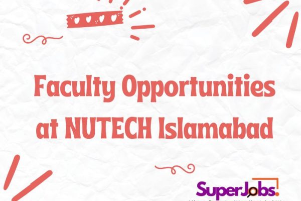 Faculty Opportunities at NUTECH Islamabad
