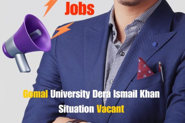 Gomal University Dera Ismail Khan Situation Vacant