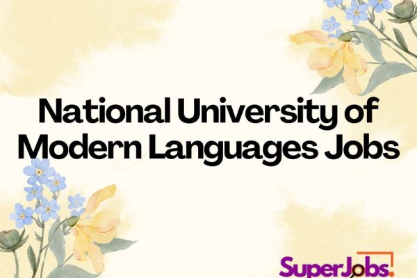 National University of Modern Languages Jobs
