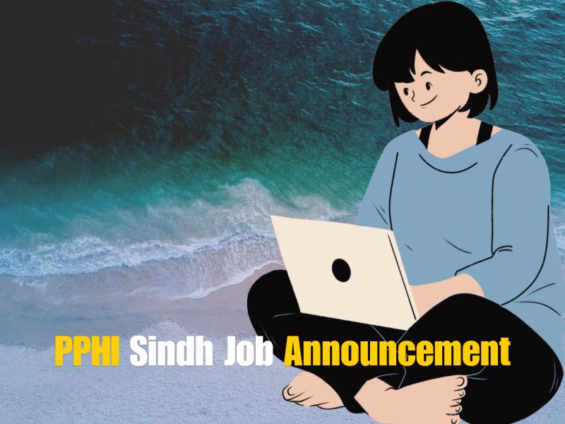 PPHI Sindh Job Announcement: Urgent Staff Requirements