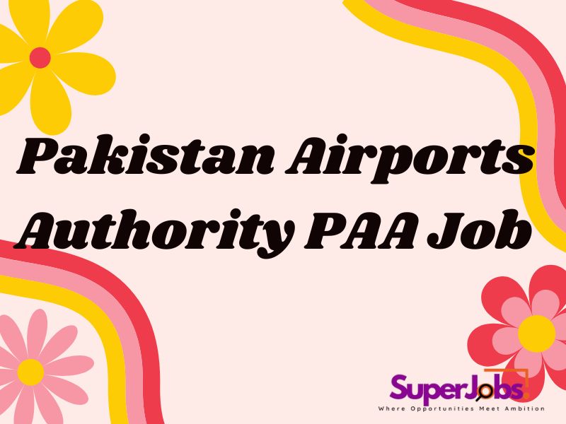 Pakistan Airports Authority PAA Job