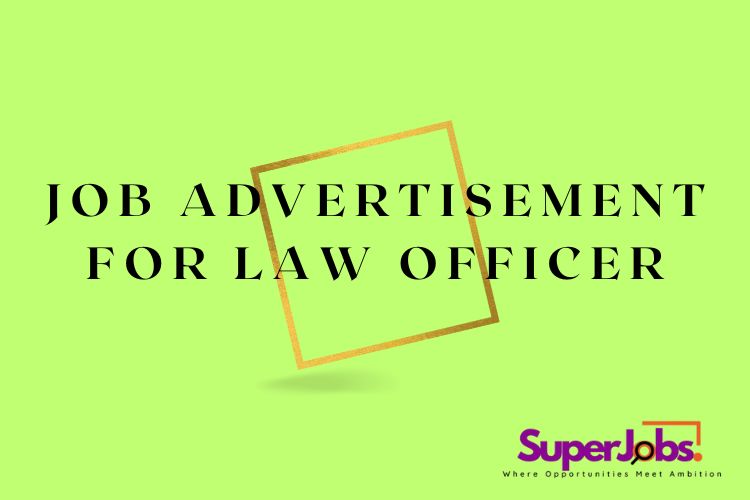 Job advertisement for Law Officer