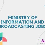 Ministry of Information and Broadcasting Jobs