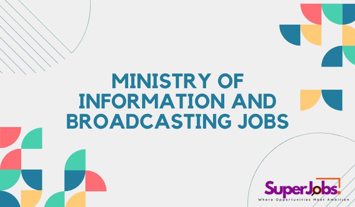 Ministry of Information and Broadcasting Jobs