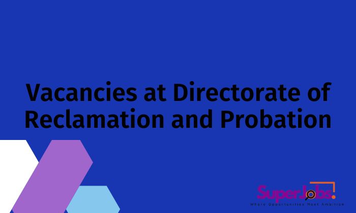 Vacancies at Directorate of Reclamation and Probation